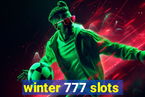 winter 777 slots